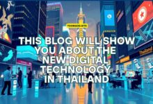 this blog will show you about the new digital technology in thailand